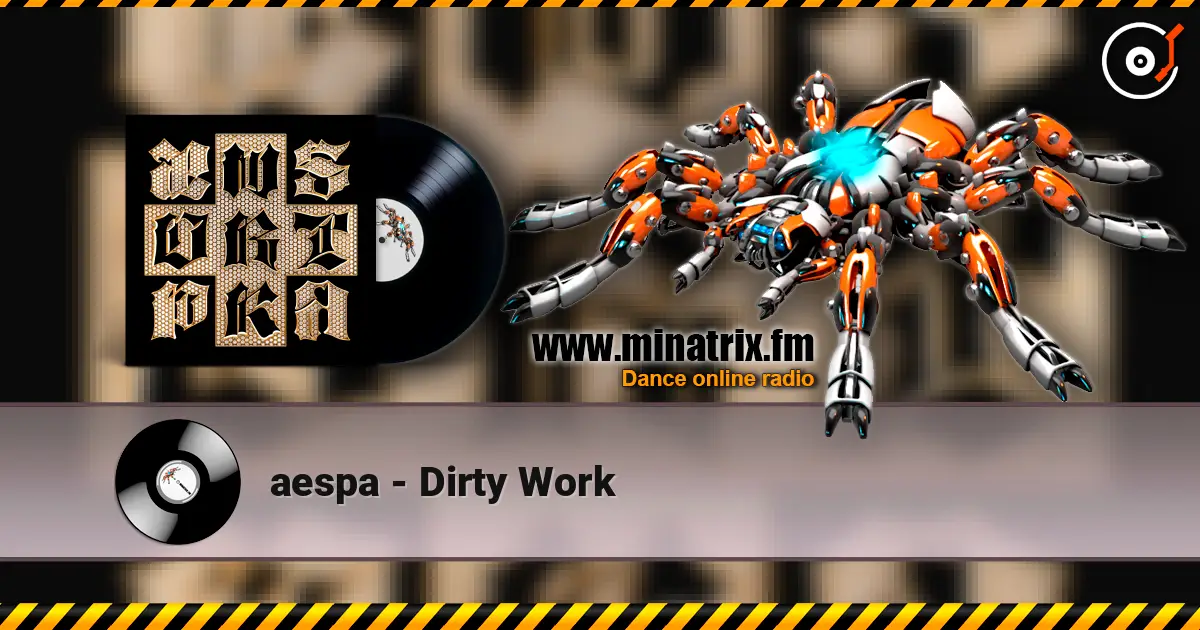 aespa - Dirty Work écouter en ligne en haute qualité | Minatrix.FM