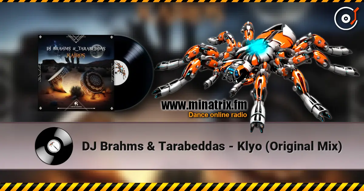 DJ Brahms & Tarabeddas - Klyo (Original Mix) écouter en ligne en haute qualité | Minatrix.FM