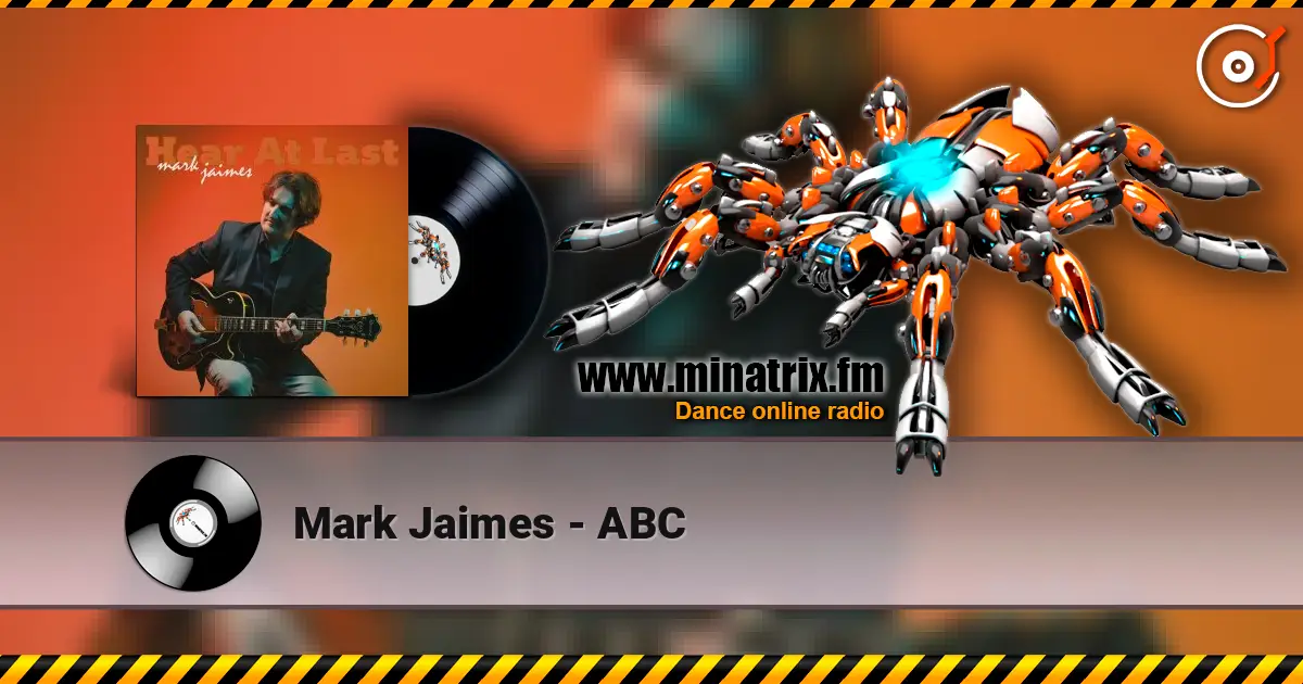 Mark Jaimes - ABC écouter en ligne en haute qualité | Minatrix.FM