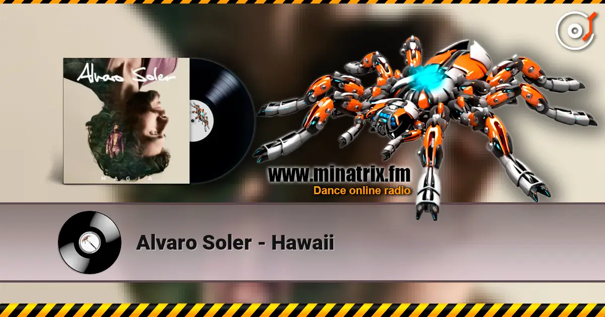 Alvaro Soler - Hawaii écouter en ligne en haute qualité | Minatrix.FM