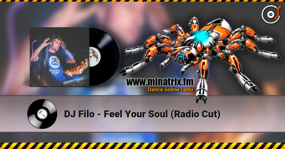 DJ Filo - Feel Your Soul (Radio Cut) écouter en ligne en haute qualité | Minatrix.FM