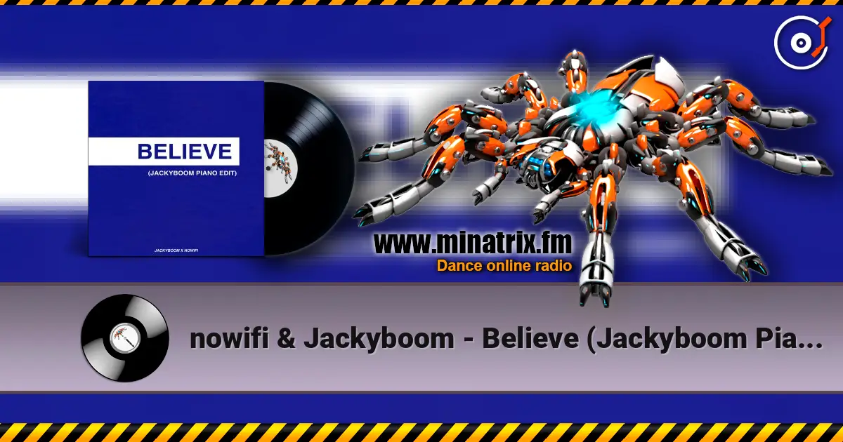 nowifi & Jackyboom - Believe (Jackyboom Piano Edit) Cover écouter en ligne en haute qualité | Minatrix.FM