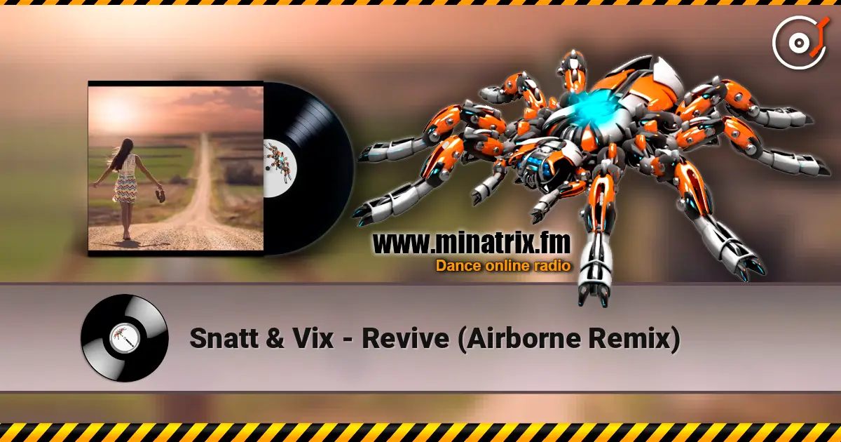 Snatt & Vix - Revive (Airborne Remix) écouter en ligne en haute qualité | Minatrix.FM