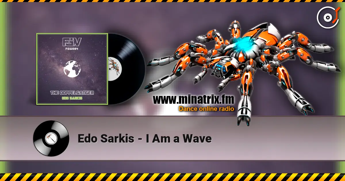 Edo Sarkis - I Am a Wave écouter en ligne en haute qualité | Minatrix.FM