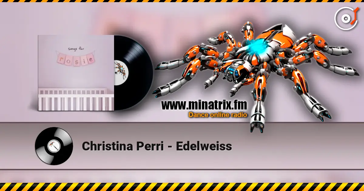 Christina Perri - Edelweiss écouter en ligne en haute qualité | Minatrix.FM
