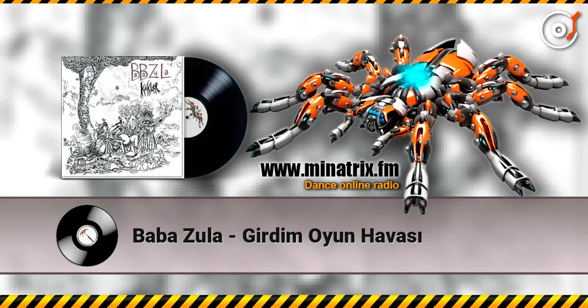 Baba Zula - Girdim Oyun Havası écouter en ligne en haute qualité | Minatrix.FM