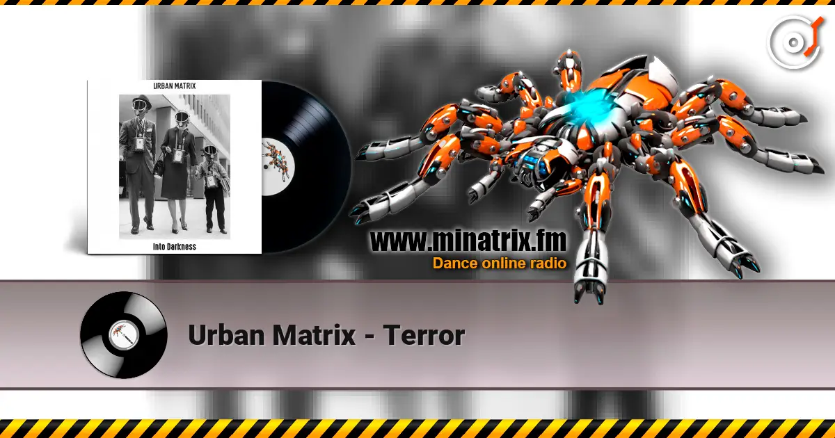Urban Matrix - Terror écouter en ligne en haute qualité | Minatrix.FM
