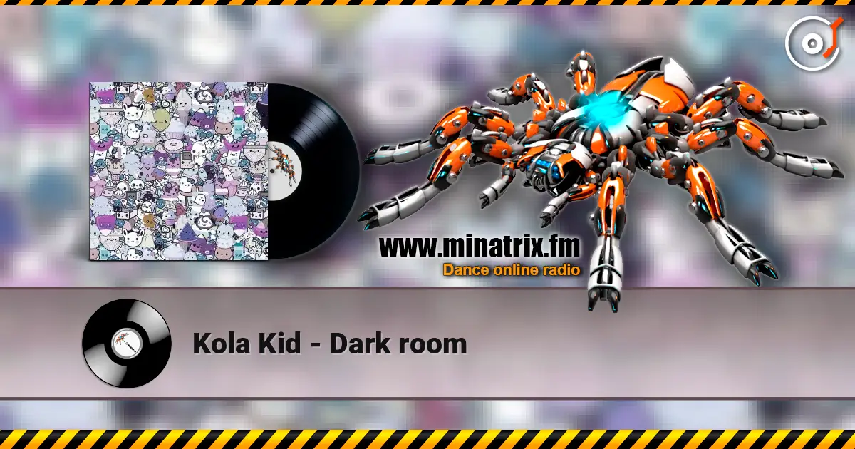 Kola Kid - Dark room écouter en ligne en haute qualité | Minatrix.FM