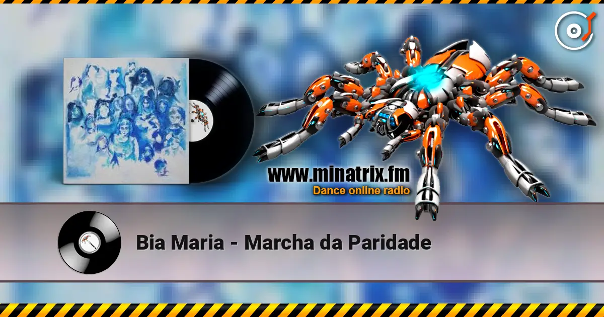 Bia Maria - Marcha da Paridade écouter en ligne en haute qualité | Minatrix.FM