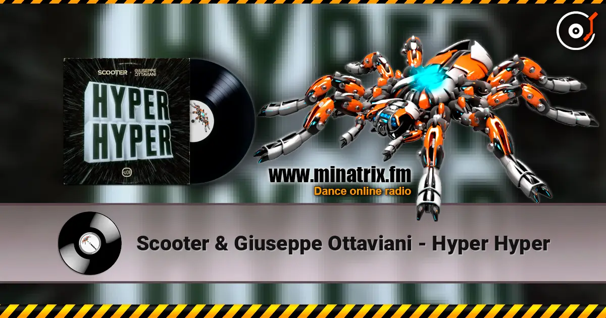 Scooter & Giuseppe Ottaviani - Hyper Hyper écouter en ligne en haute qualité | Minatrix.FM