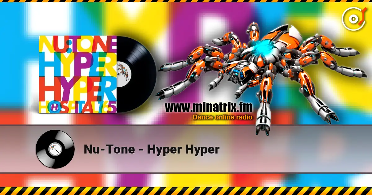 Nu-Tone - Hyper Hyper écouter en ligne en haute qualité | Minatrix.FM