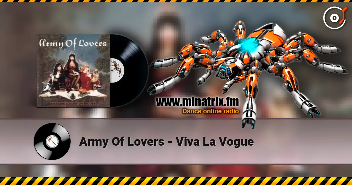 Army Of Lovers - Viva La Vogue écouter en ligne en haute qualité | Minatrix.FM
