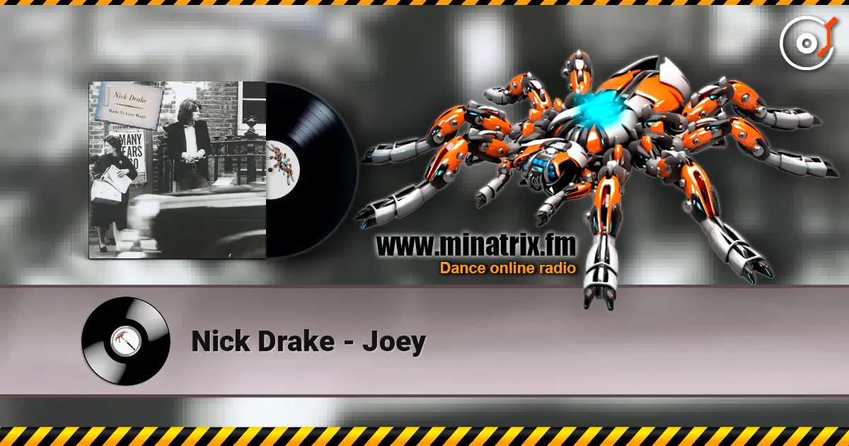 Nick Drake - Joey écouter en ligne en haute qualité | Minatrix.FM