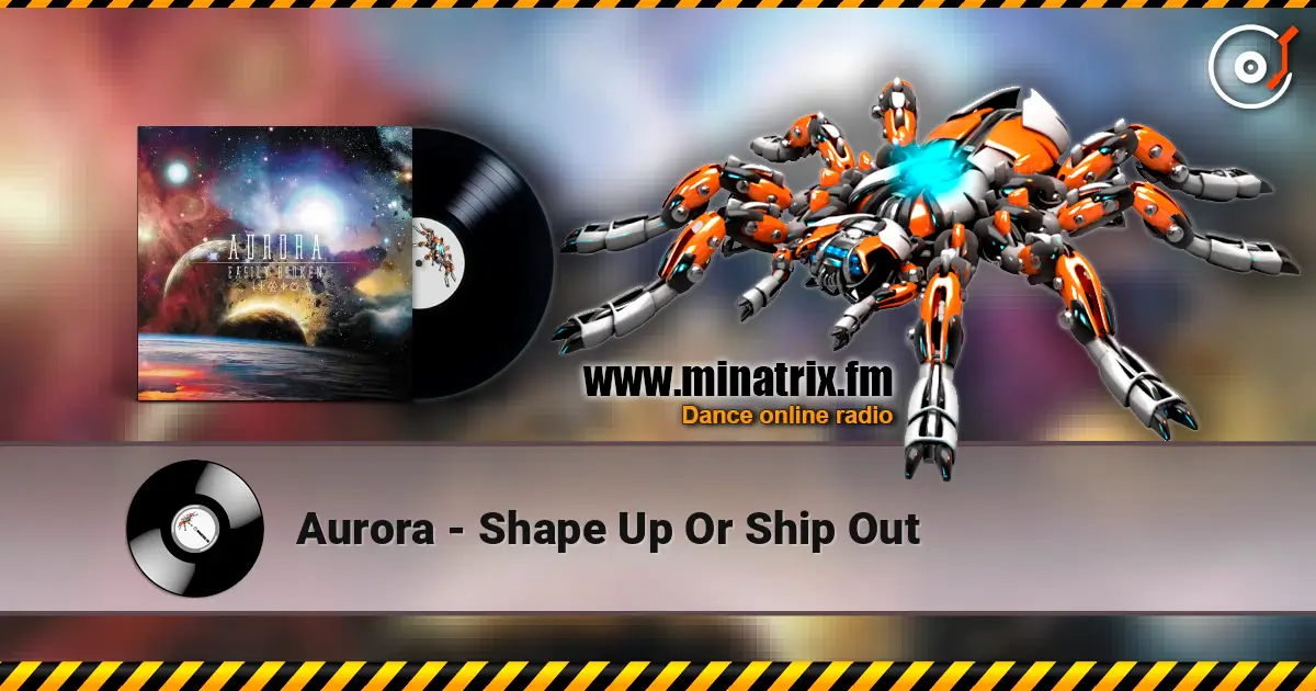 Aurora - Shape Up Or Ship Out écouter en ligne en haute qualité | Minatrix.FM
