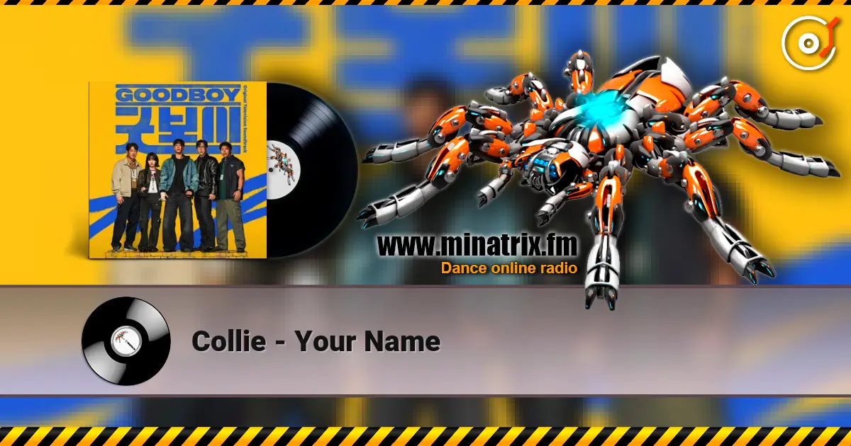 Collie - Your Name écouter en ligne en haute qualité | Minatrix.FM