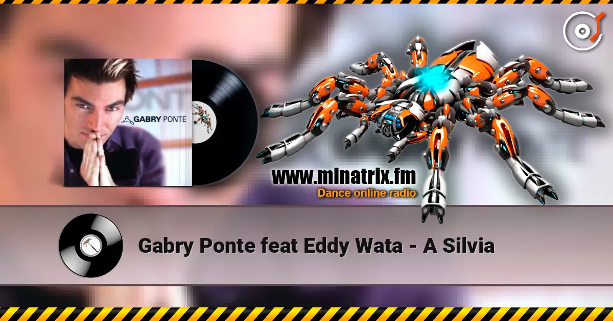 Gabry Ponte feat Eddy Wata - A Silvia écouter en ligne en haute qualité | Minatrix.FM