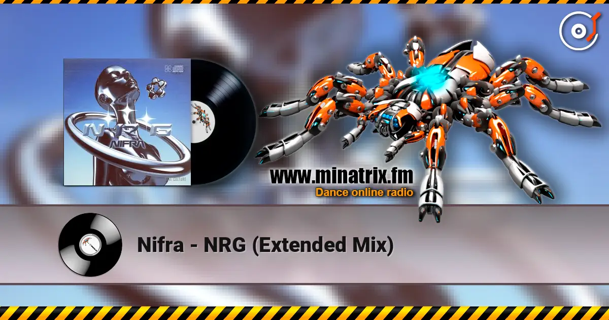 Nifra - NRG (Extended Mix) écouter en ligne en haute qualité | Minatrix.FM
