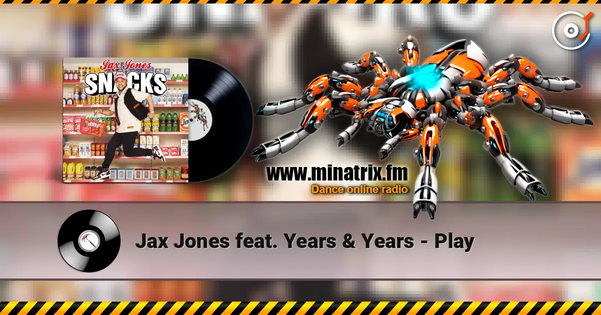 Jax Jones feat. Years & Years - Play écouter en ligne en haute qualité | Minatrix.FM
