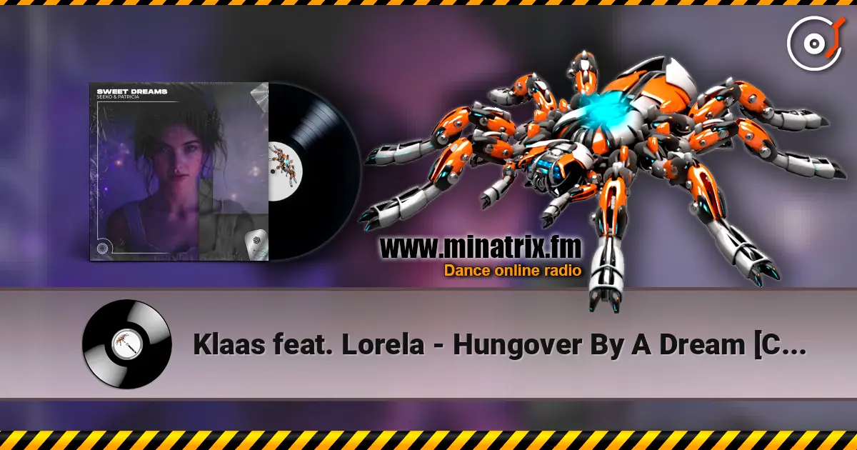 Klaas feat. Lorela - Hungover By A Dream [Club Mix Edit] écouter en ligne en haute qualité | Minatrix.FM