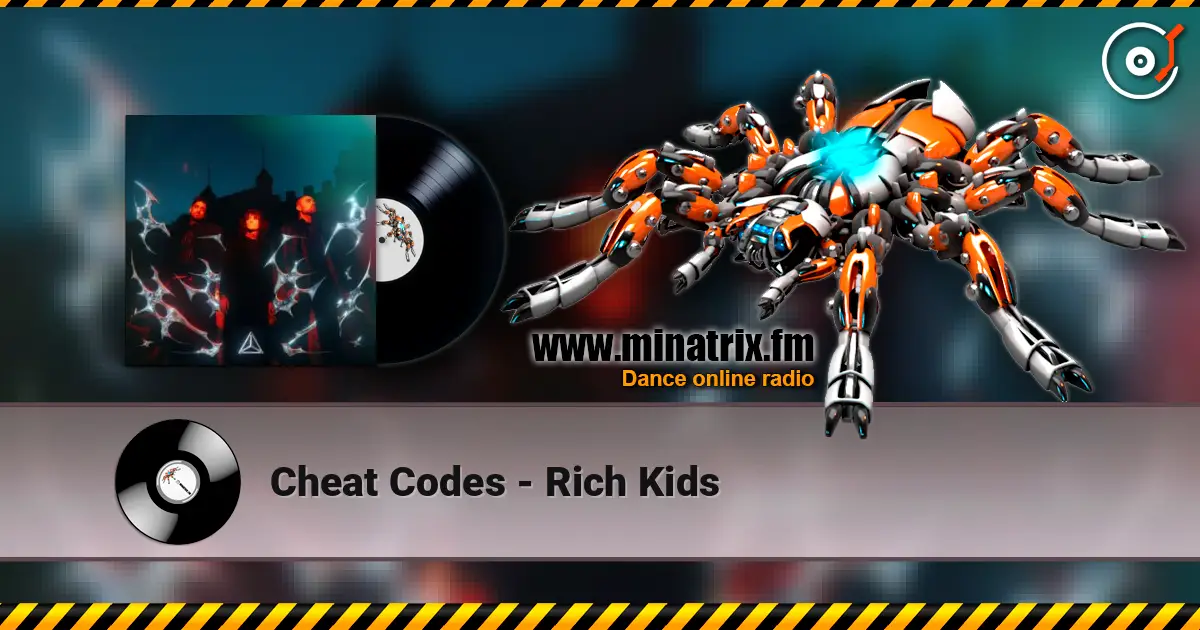 Cheat Codes - Rich Kids écouter en ligne en haute qualité | Minatrix.FM