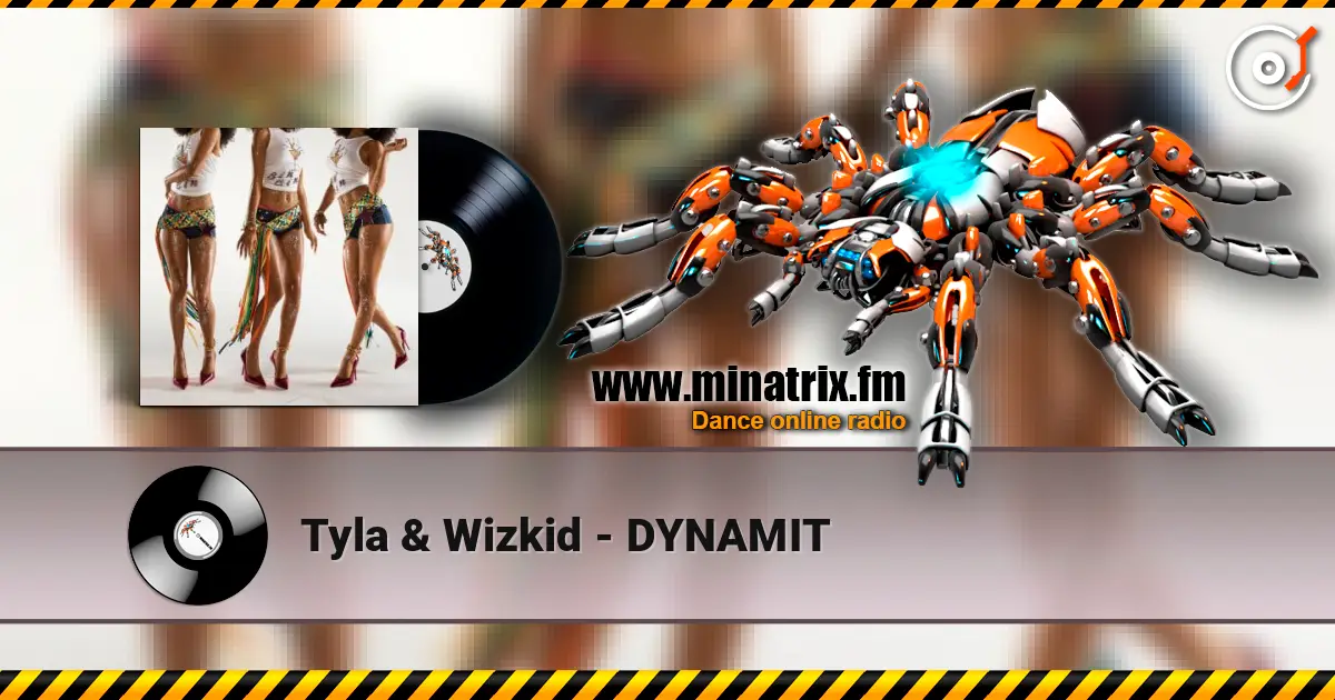 Tyla & Wizkid - DYNAMIT écouter en ligne en haute qualité | Minatrix.FM
