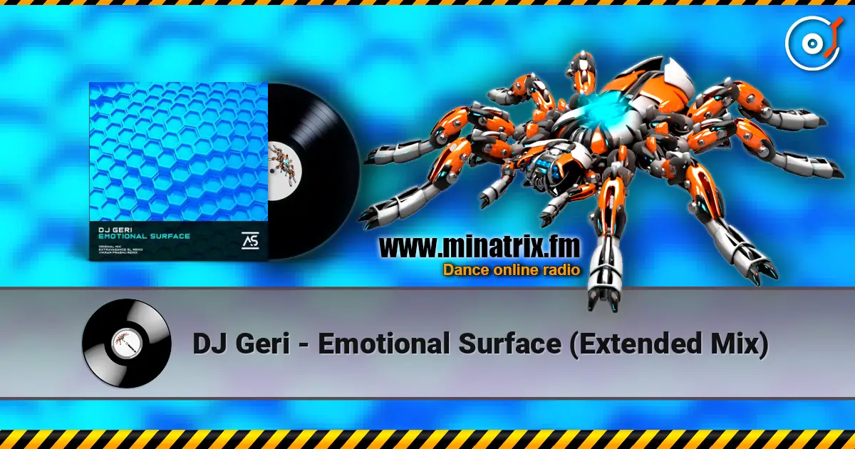 DJ Geri - Emotional Surface (Extended Mix) écouter en ligne en haute qualité | Minatrix.FM