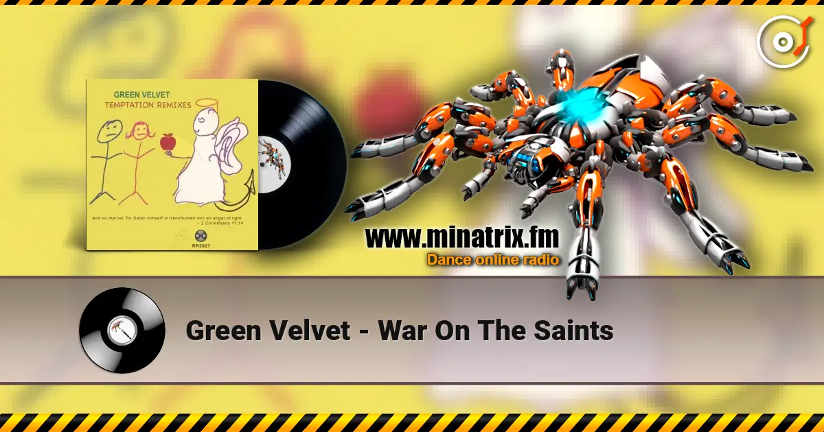 Green Velvet - War On The Saints écouter en ligne en haute qualité | Minatrix.FM