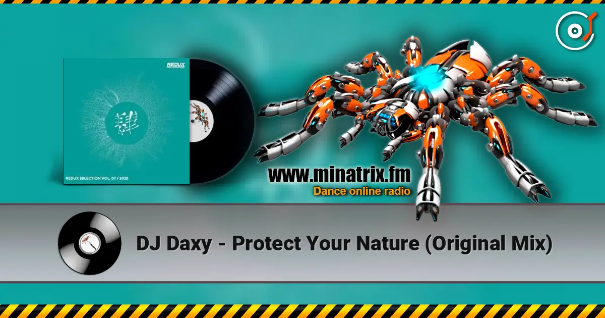 DJ Daxy - Protect Your Nature (Original Mix) écouter en ligne en haute qualité | Minatrix.FM
