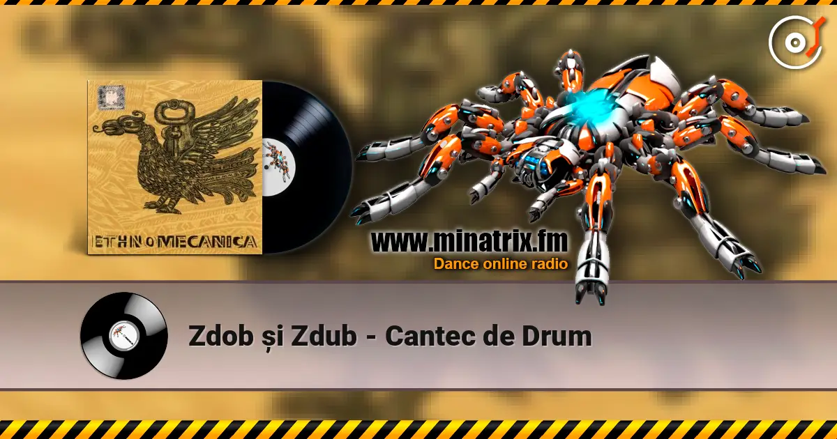 Zdob și Zdub - Cantec de Drum écouter en ligne en haute qualité | Minatrix.FM