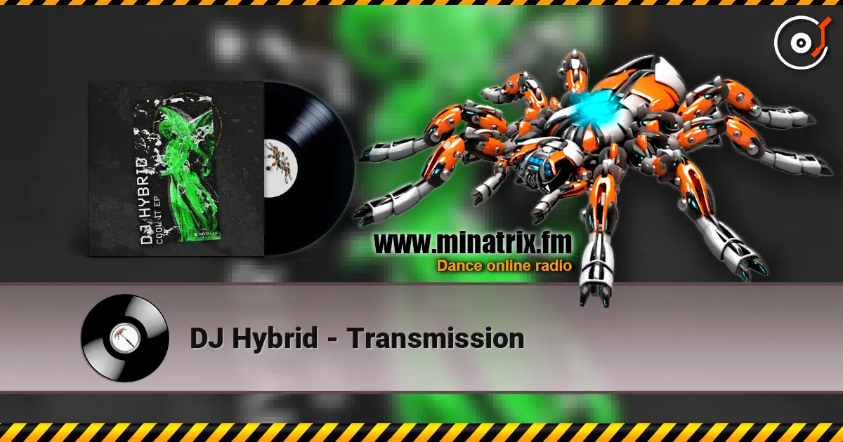 DJ Hybrid - Transmission écouter en ligne en haute qualité | Minatrix.FM