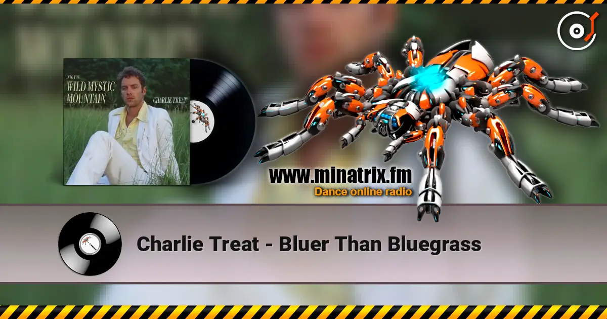Charlie Treat - Bluer Than Bluegrass écouter en ligne en haute qualité | Minatrix.FM