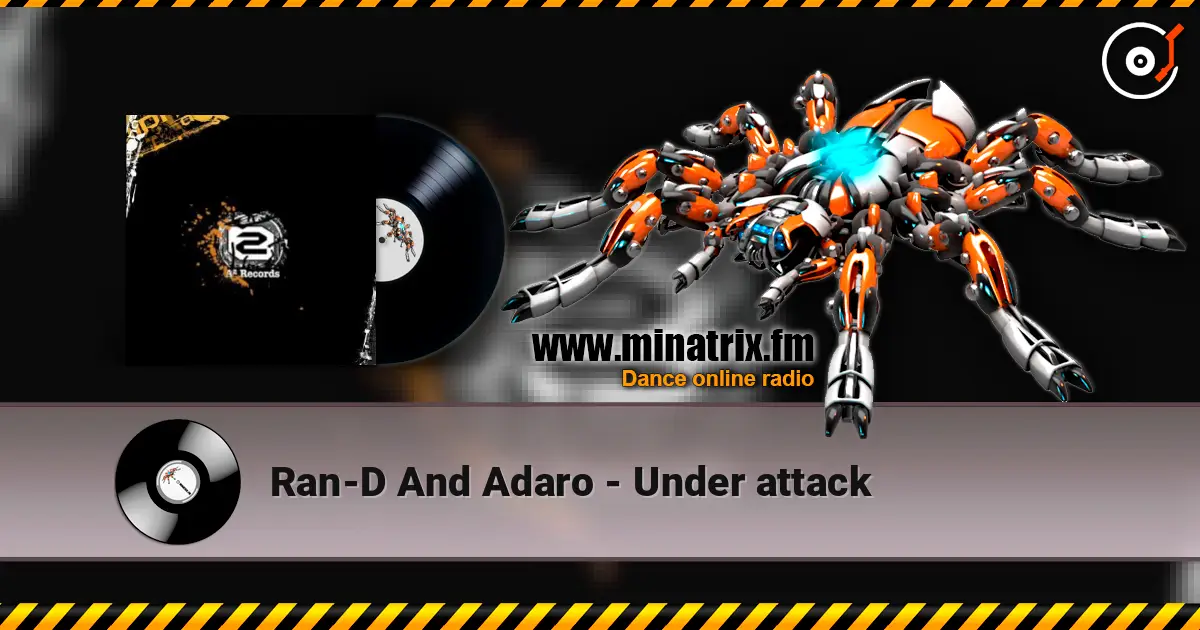 Ran-D And Adaro - Under attack écouter en ligne en haute qualité | Minatrix.FM