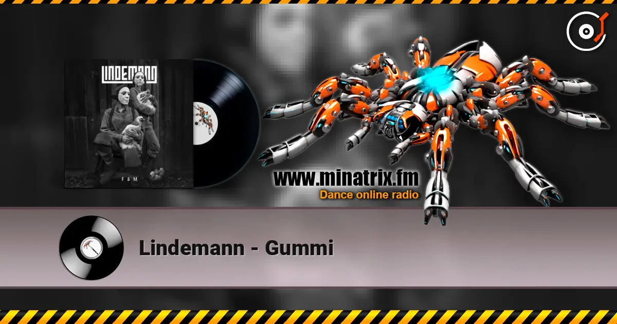 Lindemann - Gummi écouter en ligne en haute qualité | Minatrix.FM