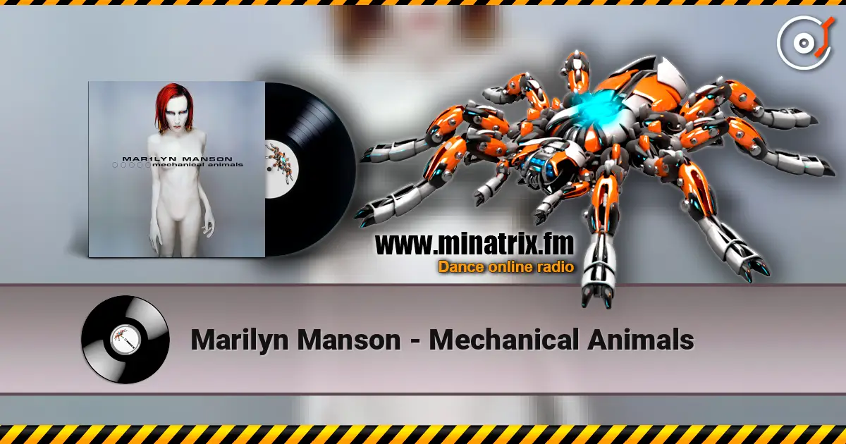 Marilyn Manson - Mechanical Animals écouter en ligne en haute qualité | Minatrix.FM