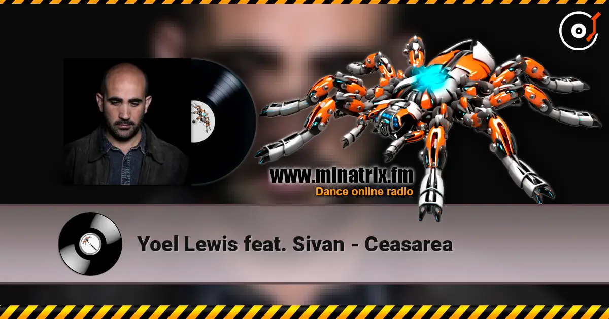 Yoel Lewis feat. Sivan - Ceasarea écouter en ligne en haute qualité | Minatrix.FM