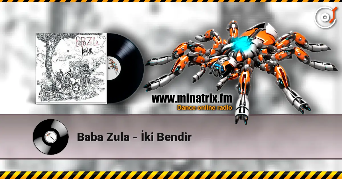 Baba Zula - İki Bendir écouter en ligne en haute qualité | Minatrix.FM
