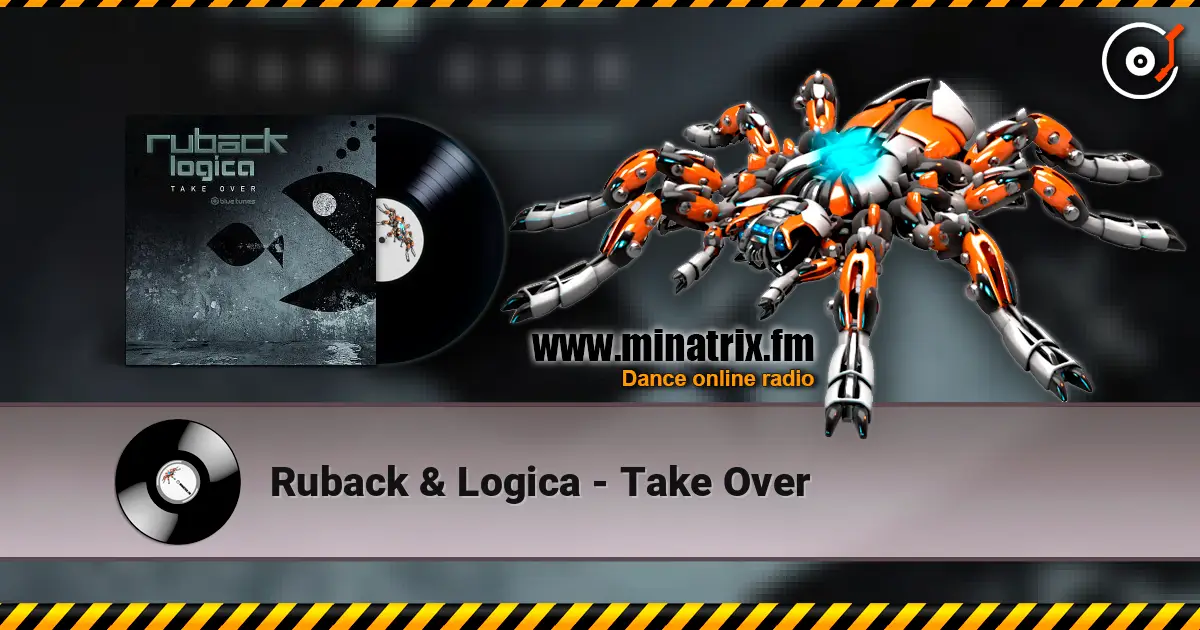 Ruback & Logica - Take Over écouter en ligne en haute qualité | Minatrix.FM