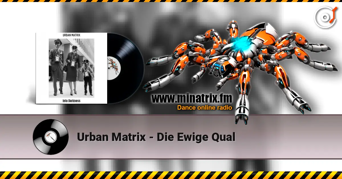 Urban Matrix - Die Ewige Qual écouter en ligne en haute qualité | Minatrix.FM