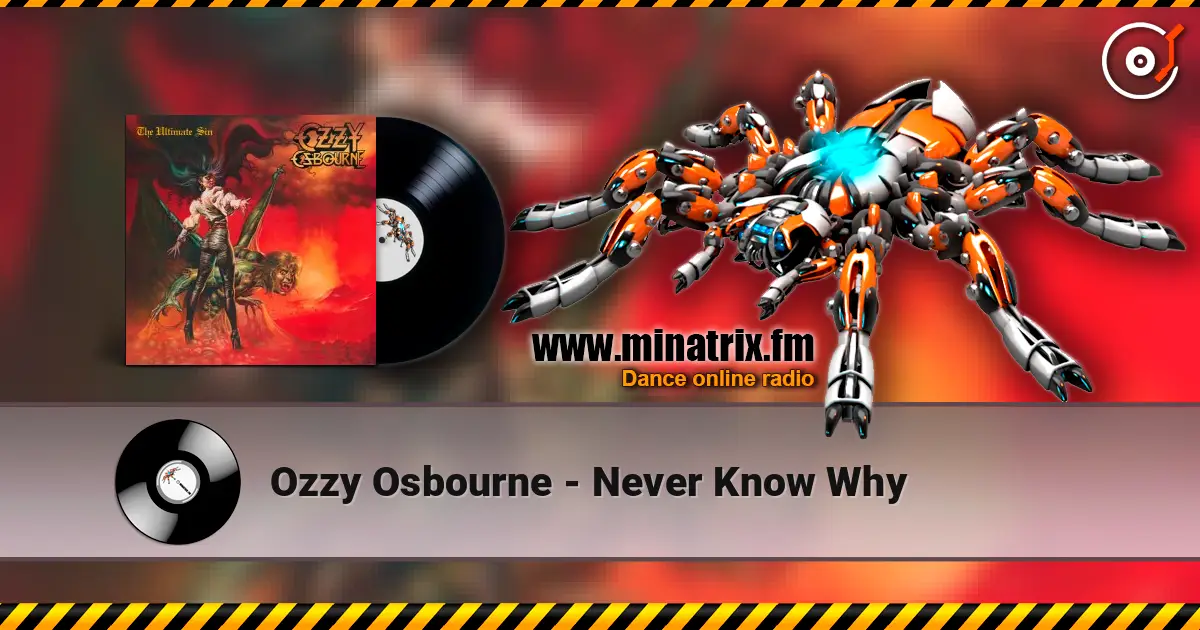 Ozzy Osbourne - Never Know Why écouter en ligne en haute qualité | Minatrix.FM