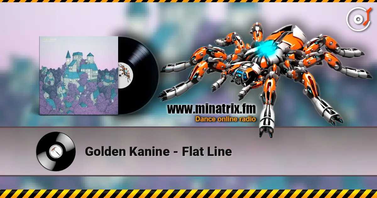 Golden Kanine - Flat Line écouter en ligne en haute qualité | Minatrix.FM