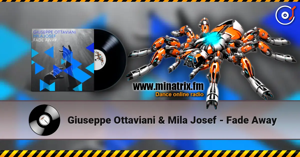 Giuseppe Ottaviani & Mila Josef - Fade Away écouter en ligne en haute qualité | Minatrix.FM