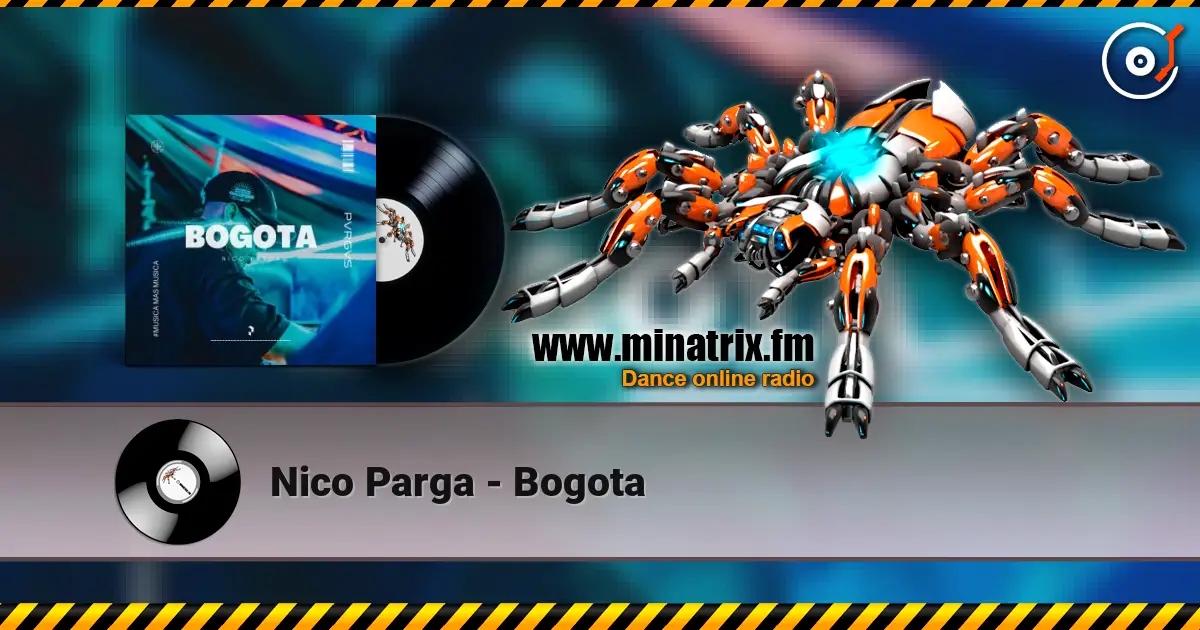 Nico Parga - Bogota écouter en ligne en haute qualité | Minatrix.FM