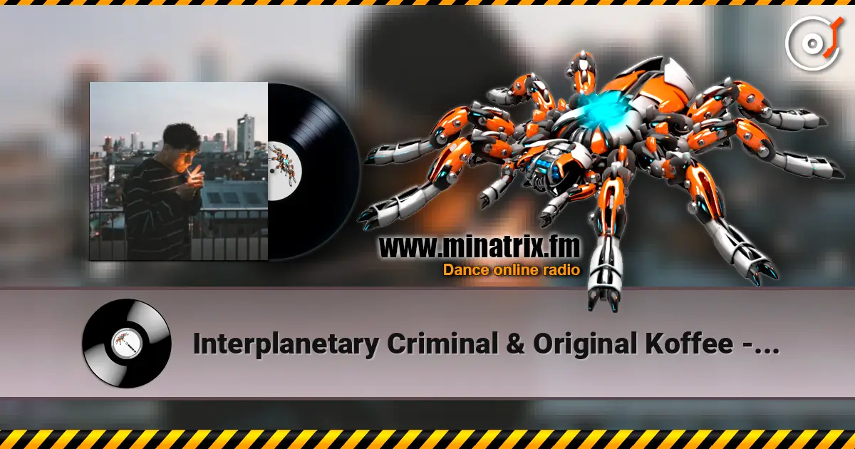 Interplanetary Criminal & Original Koffee - Slow Burner écouter en ligne en haute qualité | Minatrix.FM