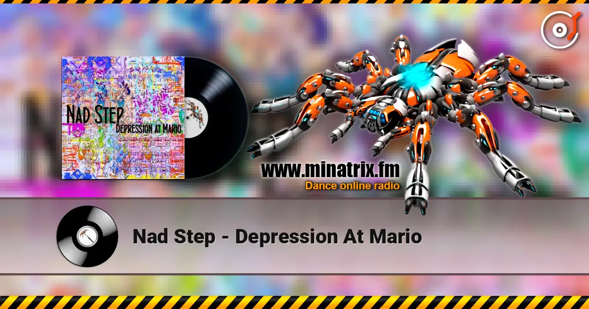 Nad Step - Depression At Mario écouter en ligne en haute qualité | Minatrix.FM