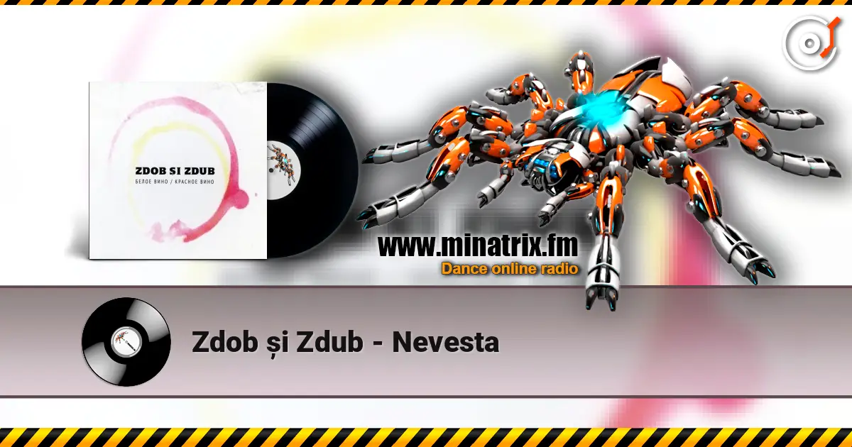 Zdob și Zdub - Nevesta écouter en ligne en haute qualité | Minatrix.FM