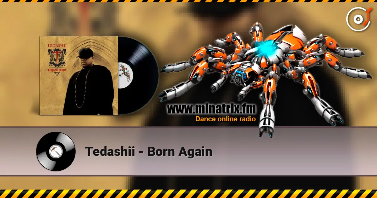Tedashii - Born Again écouter en ligne en haute qualité | Minatrix.FM