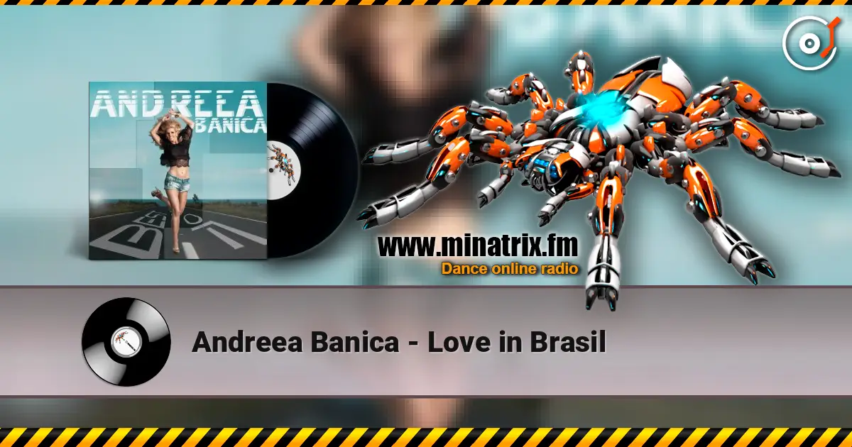 Andreea Banica - Love in Brasil écouter en ligne en haute qualité | Minatrix.FM
