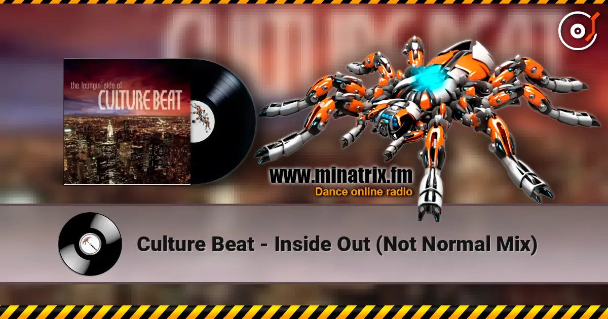 Culture Beat - Inside Out (Not Normal Mix) écouter en ligne en haute qualité | Minatrix.FM