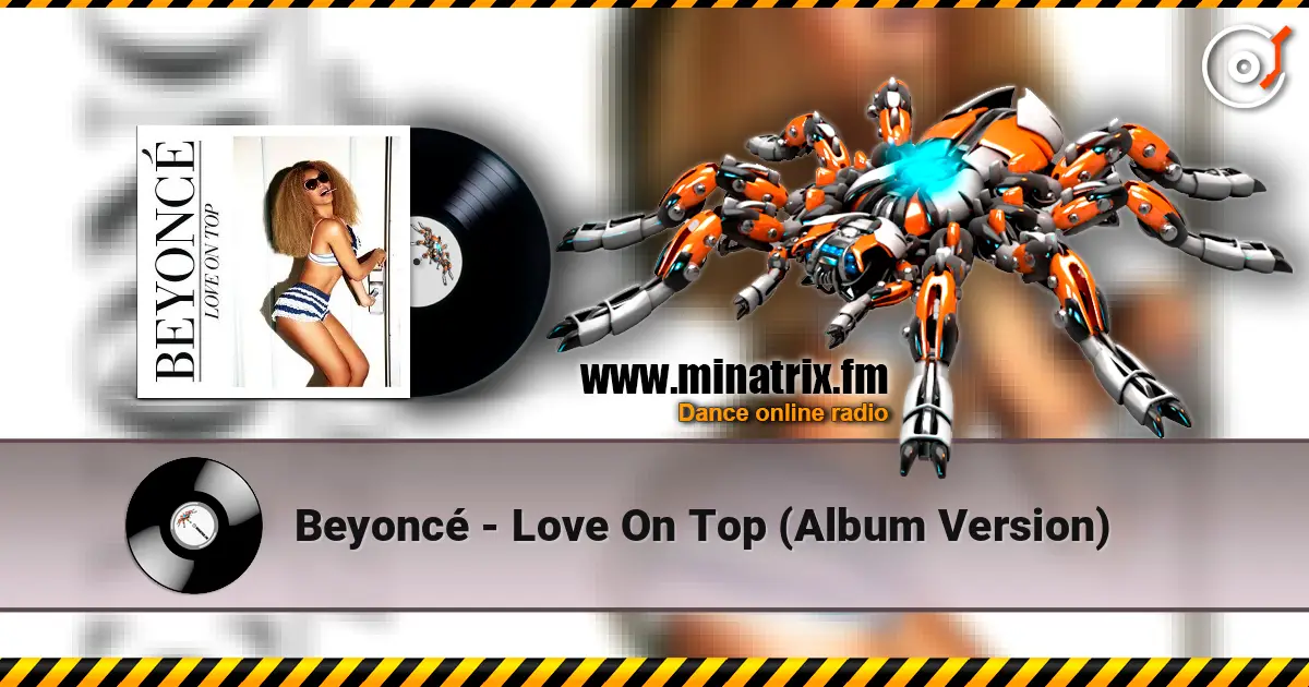 Beyoncé - Love On Top (Album Version) écouter en ligne en haute qualité | Minatrix.FM