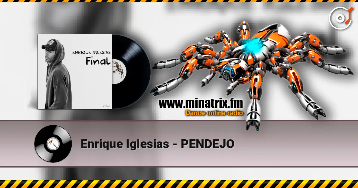 Enrique Iglesias - PENDEJO écouter en ligne en haute qualité | Minatrix.FM